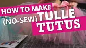 How to make no-sew tutus